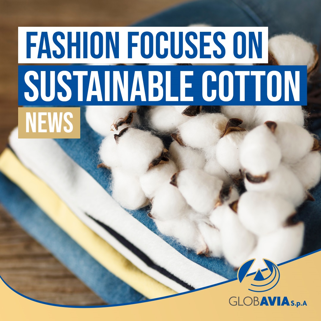 Fashion focuses on sustainable cotton